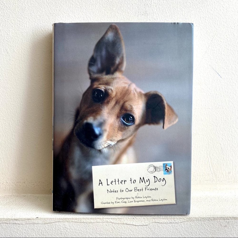 Chronicle Books/ A Letter to My Dog: Notes to Our Best Friends